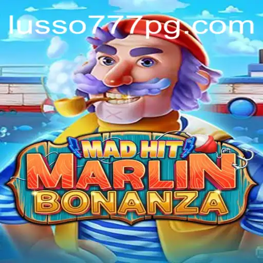 Explorando MadHitMarlinBonanza: O Novo Fenômeno de Jogo em LUSSO777.com