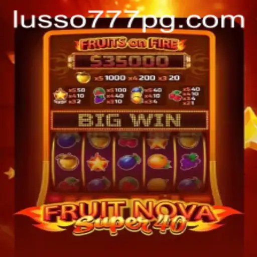 FruitNovaSuper40: Descubra o Fascinante Mundo dos Slots
