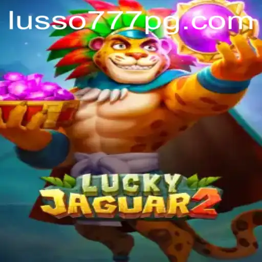 Descubra o Fascinante Mundo de Luckyjaguar2 no LUSSO777.com