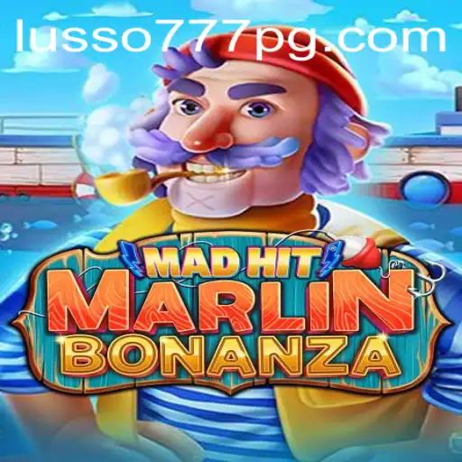 Explorando MadHitMarlinBonanza: O Novo Fenômeno de Jogo em LUSSO777.com