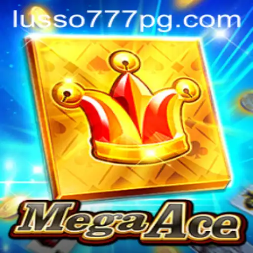 MegaAce: Descubra o Jogo Fascinante Disponível em LUSSO777.com