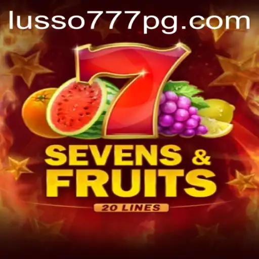 Descubra o Jogo Emocionante SevensFruits20 no LUSSO777.com
